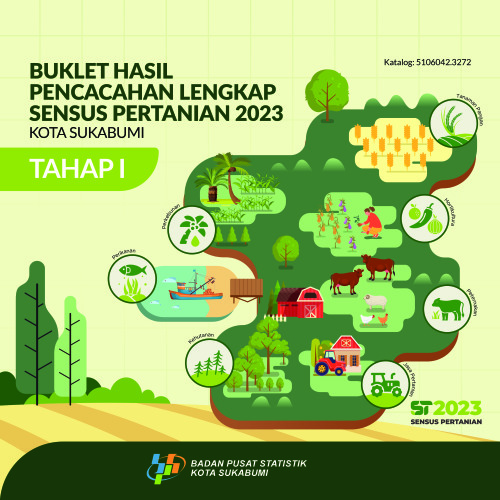 Buklet Hasil Pencacahan Lengkap Sensus Pertanian 2023 - Tahap I Kota Sukabumi